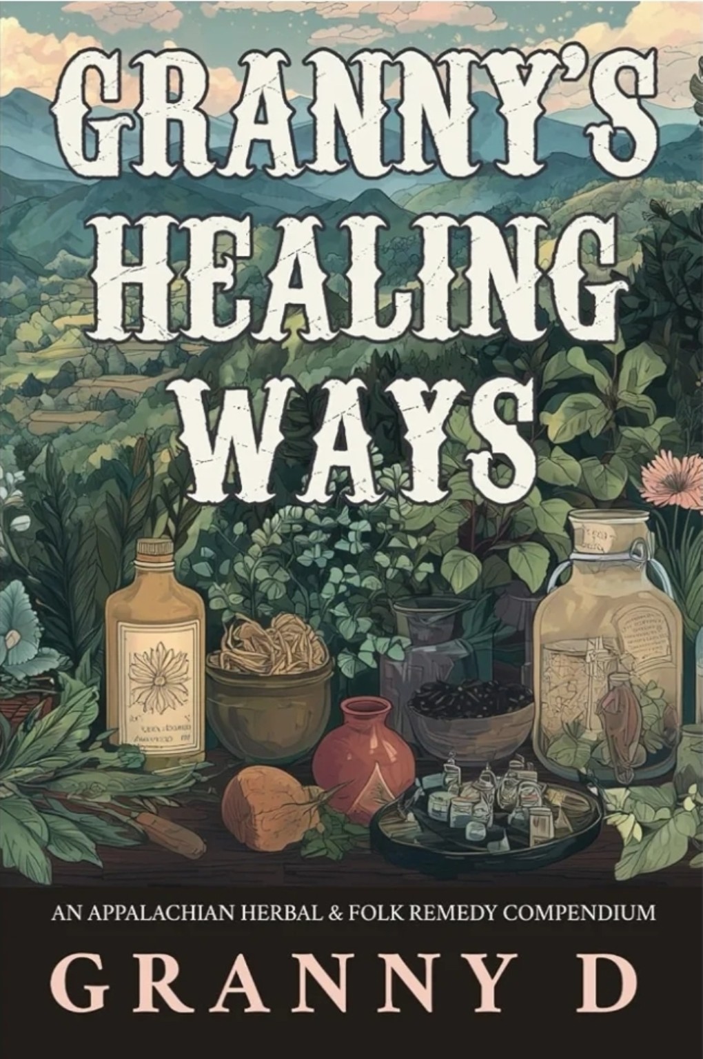 Cover of Granny's Healing Ways by Granny D